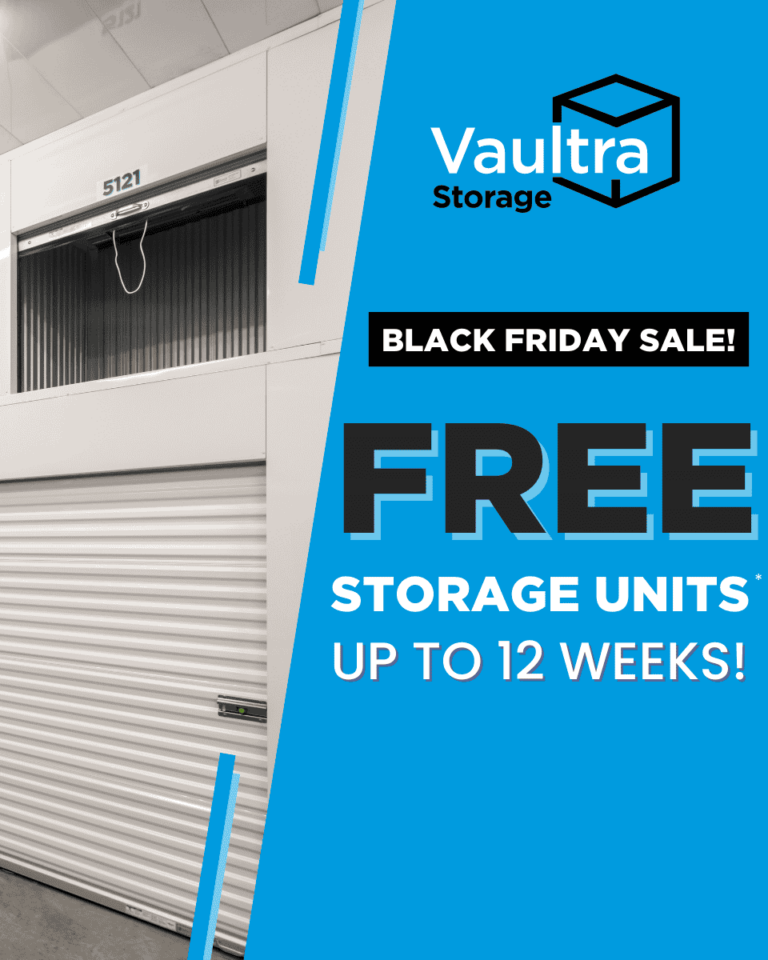 Black Friday Sale at Vaultra Storage Ajax – Get 12 Weeks of Free Storage on Sky Locker Units. Limited time offer ending December 3rd. Book now to claim your free storage!