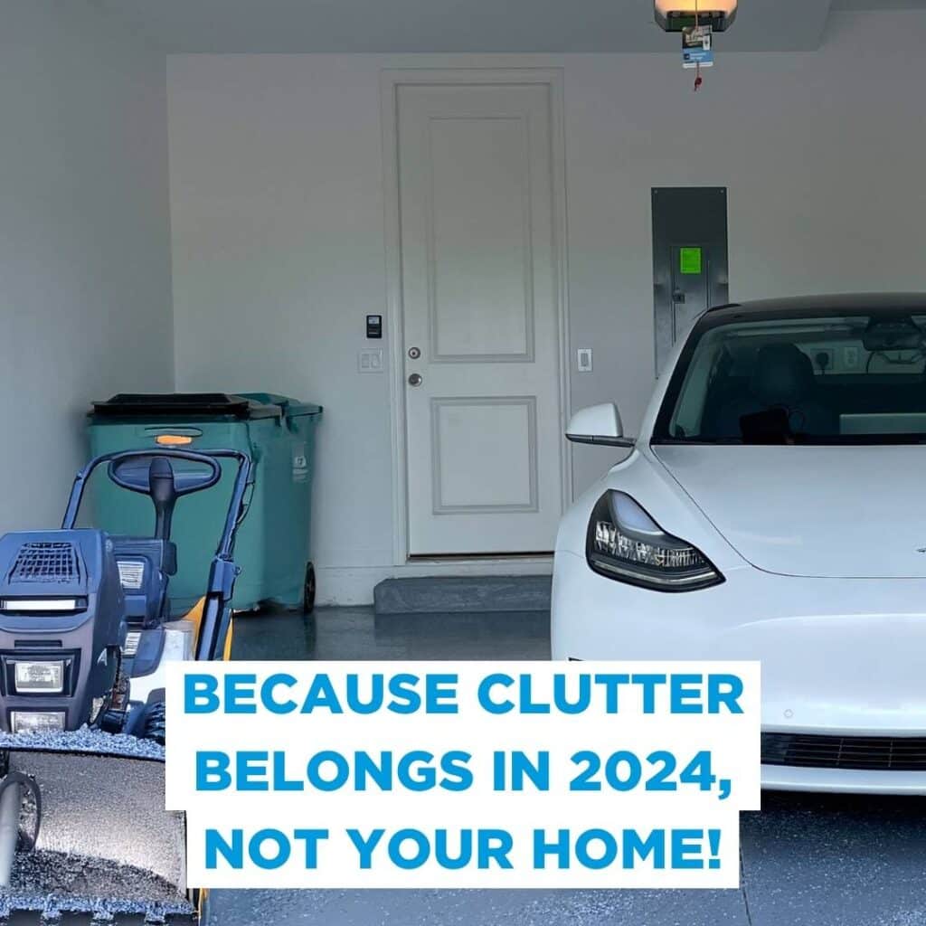 Car parked in a clean garage with the tag 'Clutter is so 2024'.